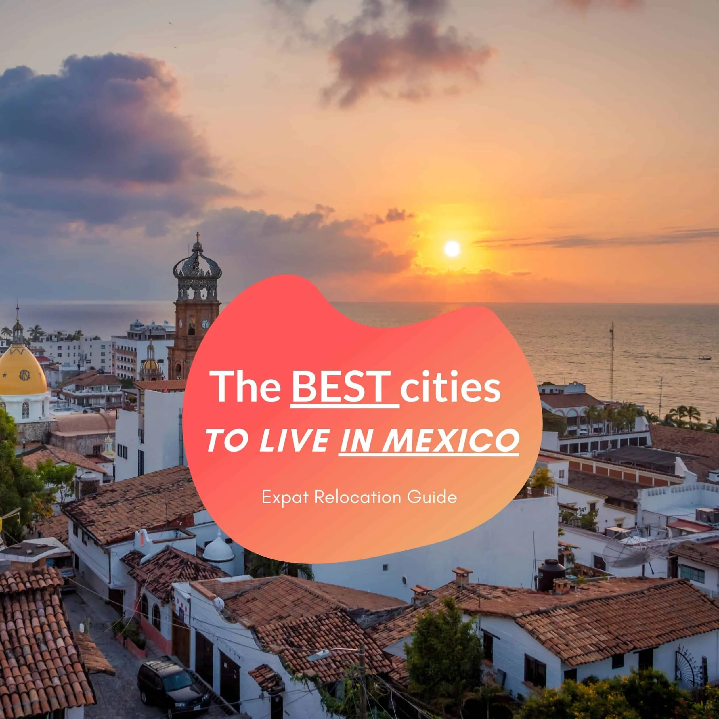 Best Places To Live In Mexico