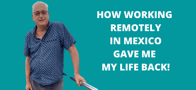 working remotely in Mexico