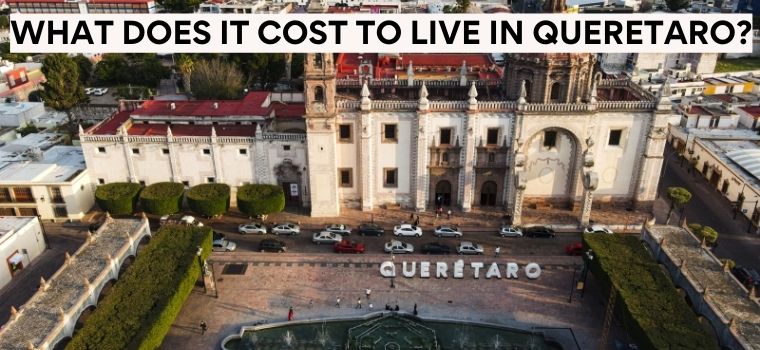 cost of living in queretaro