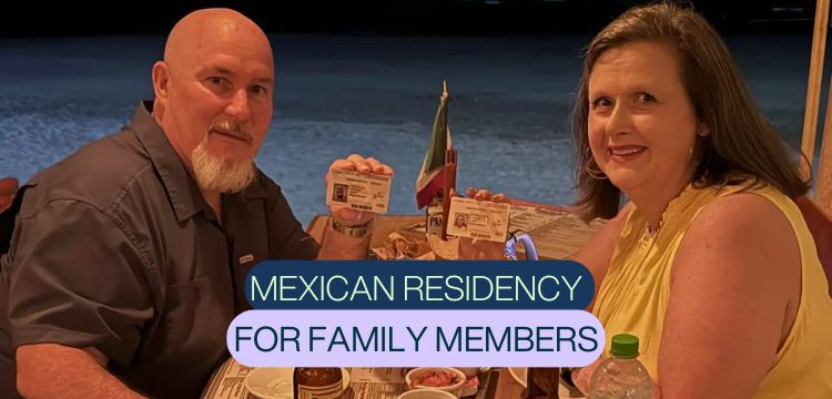 Mexican Residency for Family Members