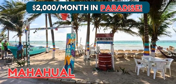 Mahaual- living on $2,000month in paradise