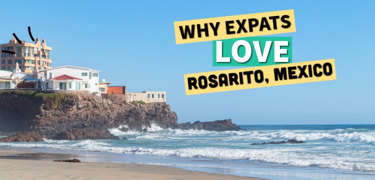 Living in Rosarito, Baja California