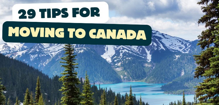 29 Tips for Moving to Canada