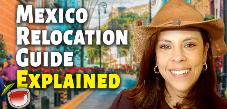 Mexico Relocation Guide explained