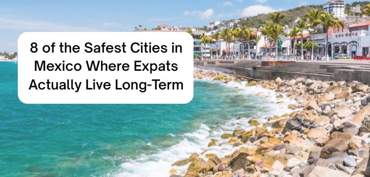 safest cities to live in Mexico